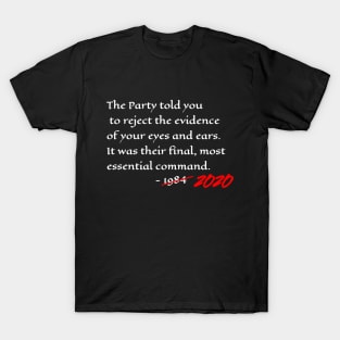 Orwell 1984 Quote For 2020 And Beyond (Dark Colors) T-Shirt